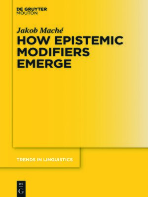 cover image of How Epistemic Modifiers Emerge